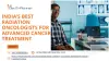 India’s Best Radiation Oncologists for Advanced Cancer Treatment